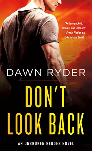 9781250132741: Don't Look Back: An Unbroken Heroes Novel (Unbroken Heroes, 6)