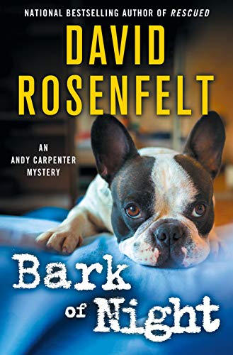 Beispielbild fr Bark of Night (An Andy Carpenter Novel, 19) zum Verkauf von Reliant Bookstore