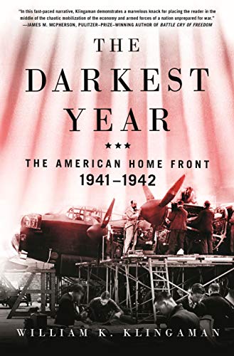 Beispielbild fr The Darkest Year : The American Home Front 1941-1942 zum Verkauf von Better World Books