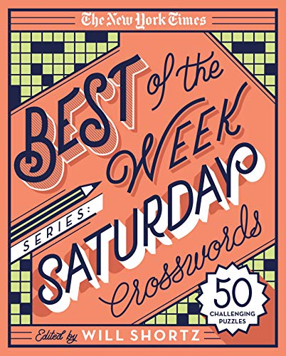 Stock image for The New York Times Best of the Week Series: Saturday Crosswords for sale by BookOutlet