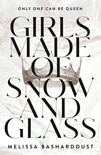 Stock image for Girls Made of Snow and Glass for sale by SecondSale