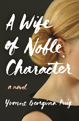 Beispielbild fr A Wife of Noble Character: A Novel zum Verkauf von Half Price Books Inc.