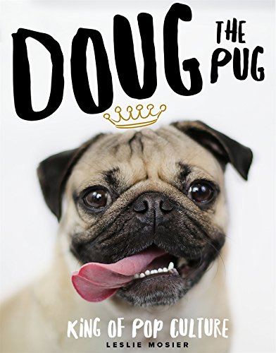 Beispielbild fr Doug the Pug: The King of Pop Culture zum Verkauf von Wonder Book