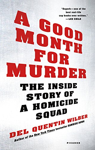 9781250135506: Good Month for Murder: The Inside Story of a Homicide Squad