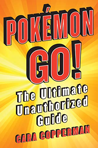 Beispielbild fr Pokemon GO!: The Ultimate Unauthorized Guide zum Verkauf von Wonder Book
