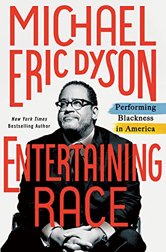 Beispielbild fr Entertaining Race : Performing Blackness in America zum Verkauf von Better World Books