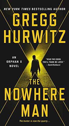 Stock image for The Nowhere Man: An Orphan X Novel (Orphan X (2)) for sale by SecondSale
