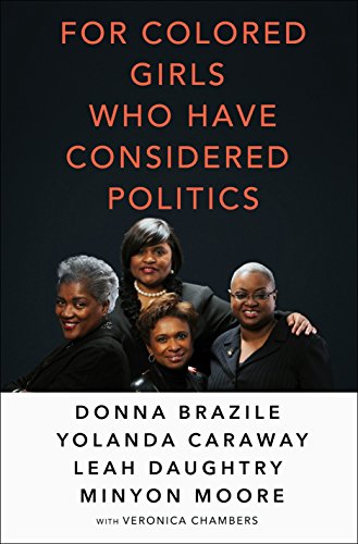 9781250137715: For Colored Girls Who Have Considered Politics