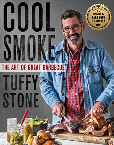 Imagen de archivo de Cool Smoke : The Art of Great Barbecue a la venta por Better World Books: West