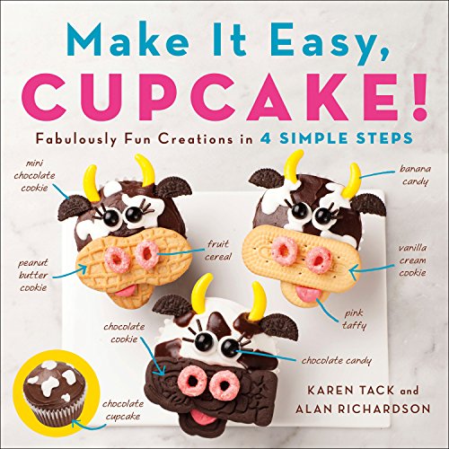 Beispielbild fr Make It Easy, Cupcake!: Fabulously Fun Creations in 4 Simple Steps zum Verkauf von ThriftBooks-Reno