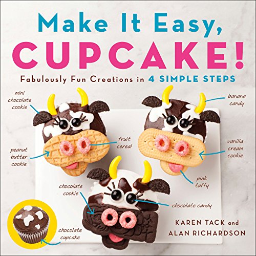 Imagen de archivo de Make It Easy, Cupcake!: Fabulously Fun Creations in 4 Simple Steps a la venta por ThriftBooks-Dallas
