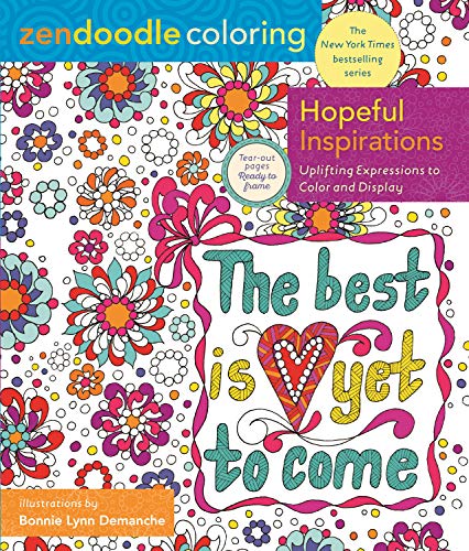 Beispielbild fr Zendoodle Coloring: Hopeful Inspirations : Uplifting Expressions to Color and Display zum Verkauf von Better World Books