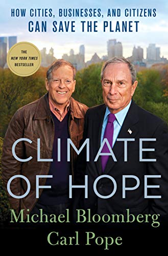 Imagen de archivo de Climate of Hope: How Cities, Businesses, and Citizens Can Save the Planet a la venta por Gulf Coast Books