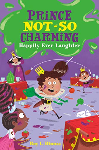 Beispielbild fr Prince Not-So Charming: Happily Ever Laughter zum Verkauf von Better World Books