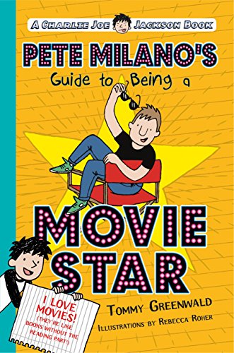 Stock image for Pete Milano's Guide to Being a Movie Star : A Charlie Joe Jackson Book for sale by Better World Books