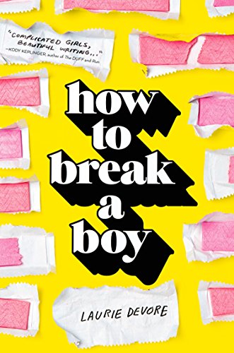 Stock image for How to Break a Boy for sale by Better World Books