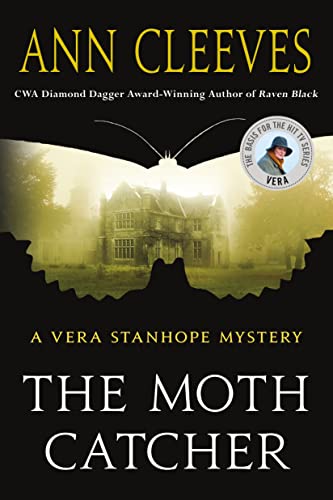 Beispielbild fr The Moth Catcher: A Vera Stanhope Mystery (Vera Stanhope, 7) zum Verkauf von Read&Dream