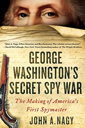 Stock image for George Washington's Secret Spy War: The Making of America's First Spymaster for sale by BooksRun