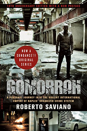 Beispielbild fr Gomorrah: A Personal Journey into the Violent International Empire of Naples' Organized Crime System (10th Anniversary Edition with a New Preface) zum Verkauf von SecondSale