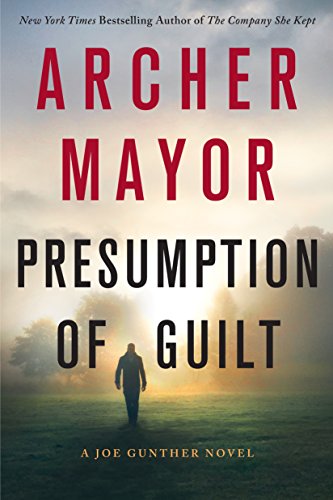 Beispielbild fr Presumption of Guilt: A Joe Gunther Novel (Joe Gunther Series, 27) zum Verkauf von BooksRun