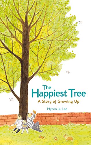 Imagen de archivo de The Happiest Tree: A Story of Growing Up a la venta por HPB-Ruby