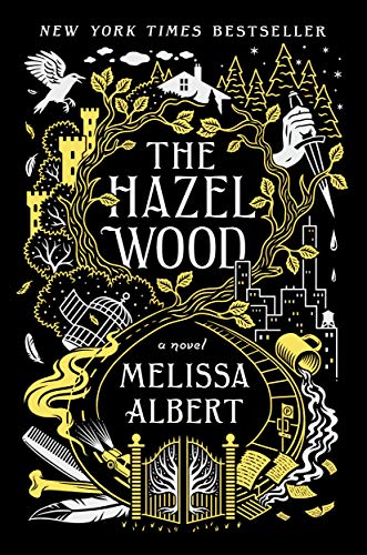 Imagen de archivo de The Hazel Wood: A Novel (The Hazel Wood (1)) a la venta por SecondSale