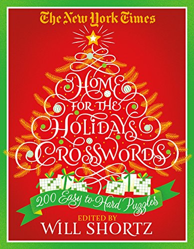 Stock image for The New York Times Home for the Holidays Crosswords: 200 Easy to Hard Puzzles for sale by Discover Books