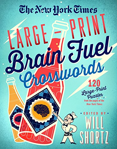 Beispielbild fr The New York Times Large-Print Brain Fuel Crosswords: 120 Large-Print Puzzles from the Pages of The New York Times zum Verkauf von New Legacy Books