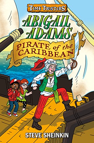 Beispielbild fr Abigail Adams, Pirate of the Caribbean zum Verkauf von Better World Books