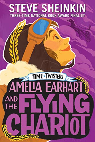 9781250148995: Amelia Earhart and the Flying Chariot (Time Twisters) [Idioma Ingls]