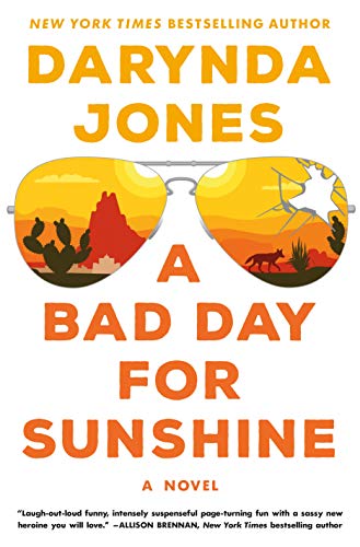 Beispielbild fr A Bad Day for Sunshine : A Novel zum Verkauf von Better World Books