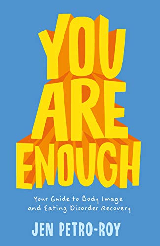 9781250151018: You Are Enough: Your Guide to Body Image and Eating Disorder Recovery