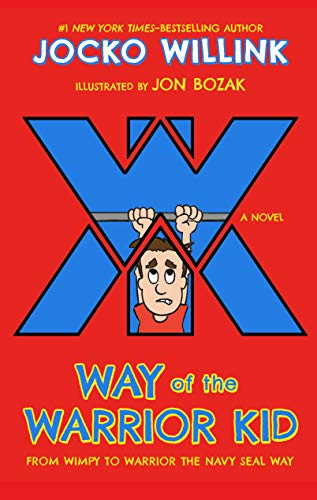 Beispielbild fr Way of the Warrior Kid : From Wimpy to Warrior the Navy SEAL Way: a Novel zum Verkauf von Better World Books