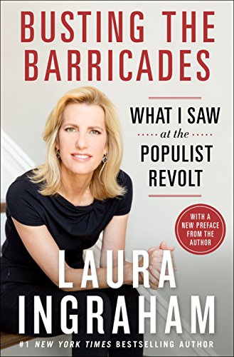 Beispielbild fr Busting the Barricades: What I Saw at the Populist Revolt zum Verkauf von Wonder Book