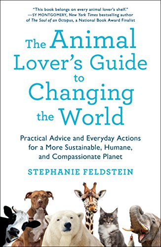 Stock image for Animal Lover's Guide to Changing the World for sale by Wonder Book