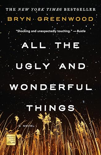 Beispielbild fr All the Ugly and Wonderful Things: A Novel zum Verkauf von Wonder Book