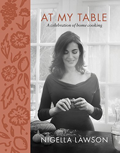9781250154286: At My Table: A Celebration of Home Cooking