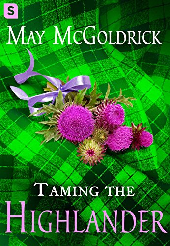 Stock image for Taming the Highlander (The Scottish Relic Trilogy, 2) for sale by SecondSale