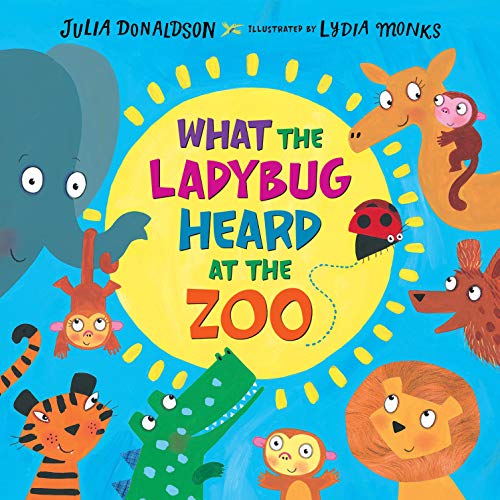 Imagen de archivo de What the Ladybug Heard at the Zoo a la venta por Better World Books