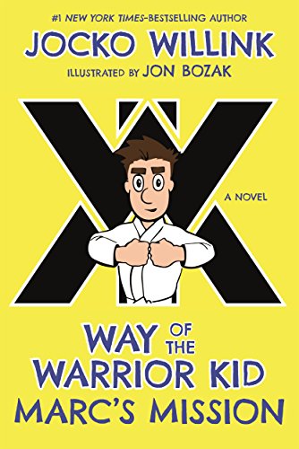 Stock image for Marc's Mission: Way of the Warrior Kid (A Novel) (Way of the Warrior Kid, 2) for sale by SecondSale