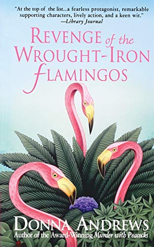 9781250157928: Revenge of the Wrought-Iron Flamingos