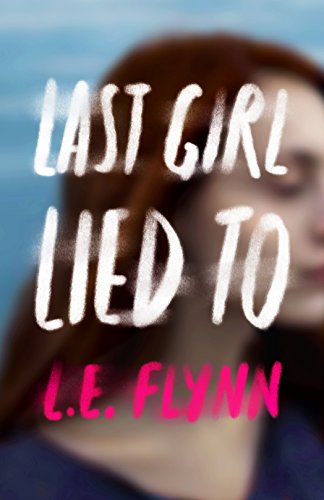 Beispielbild fr Last Girl Lied To zum Verkauf von Better World Books