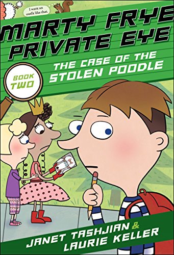Beispielbild fr Marty Frye, Private Eye: The Case of the Stolen Poodle (Marty Frye, Private Eye, 2) zum Verkauf von Wonder Book