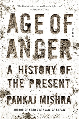 Beispielbild fr Age of Anger : A History of the Present zum Verkauf von Better World Books