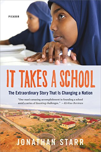 9781250159946: It Takes a School: The Extraordinary Story of an American School in the World's #1 Failed State