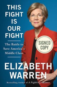 Stock image for This Fight Is Our Fight AUTOGRAPHED by Elizabeth Warren (SIGNED EDITION) 4/18/17 for sale by ThriftBooks-Atlanta