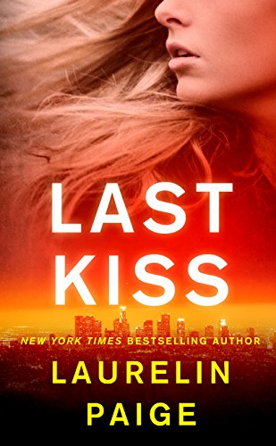Stock image for Last Kiss: A Novel (A First and Last Novel, 2) for sale by BooksRun