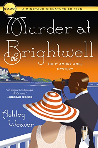 Beispielbild fr Murder at the Brightwell: The First Amory Ames Mystery (An Amory Ames Mystery, 1) zum Verkauf von Wonder Book