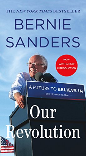 9781250160454: Our Revolution: A Future to Believe In