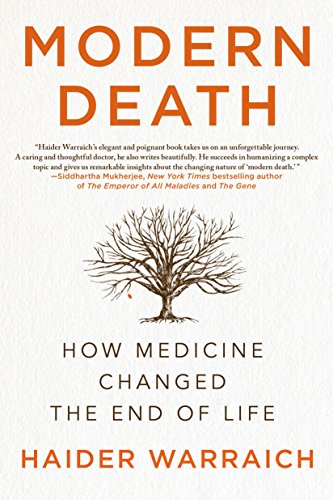 Stock image for Modern Death: How Medicine Changed the End of Life for sale by ThriftBooks-Atlanta